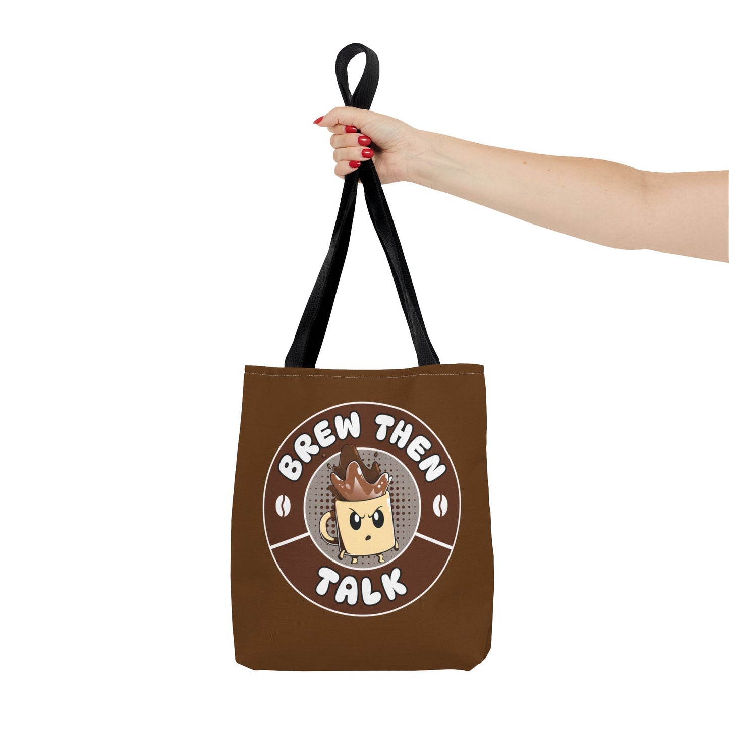 Brew Then Talk Tote Bag