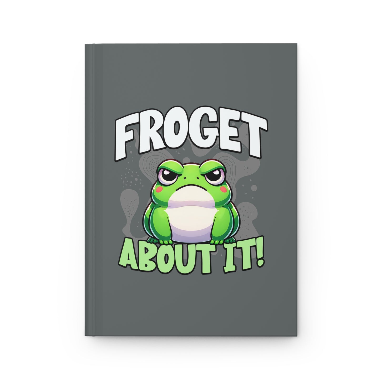 Froget About It Journal