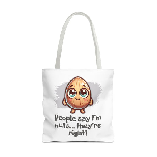 I’m Nuts Tote Bag
