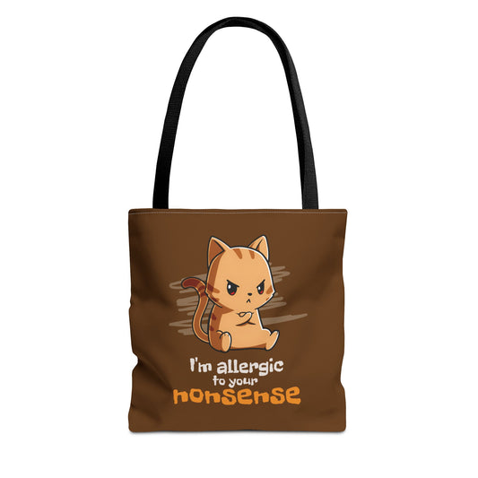 Allergic to Your Nonsense Tote Bag